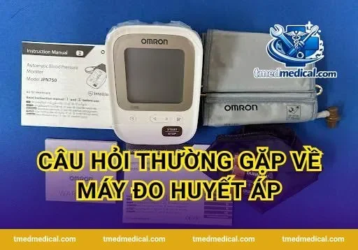Câu Hỏi Thường Gặp Về Máy Đo Huyết Áp