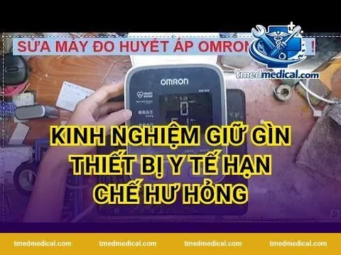 Kinh Nghiệm Giữ Gìn Thiết Bị Y Tế Hạn Chế Hư Hỏng