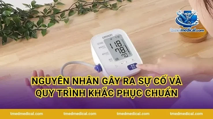 Nguyên Nhân Gây Ra Sự Cố Và Quy Trình Khắc Phục Chuẩn